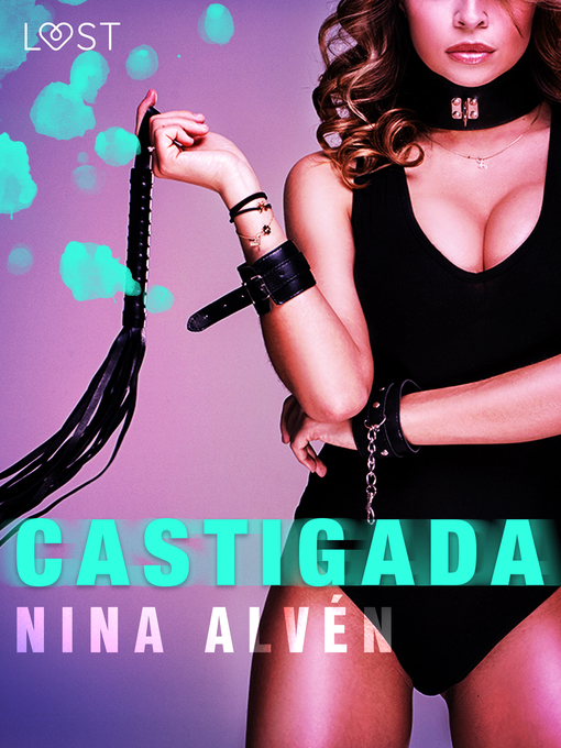Title details for Castigada by Nina Alvén - Available